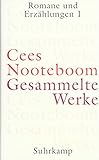 Gesammelte Werke in neun Bänden: Band 2: Romane und Erzählungen 1 - Herausgeber: Susanne Schaber Cees Nooteboom Übersetzer: Helga van Beuningen, Hans Herrfurth 