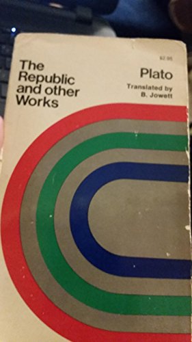 The Republic and Other Works B000F6QZ2Q Book Cover