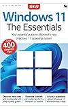Windows 11 The Essentials Magazine: Your Essential Guide to Microsoft's New Windows 11 Operating System : Over 400 Essential Tips