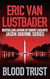 Blood Trust (Jack McClure Book 3) (English Edition) - Eric Van Lustbader 