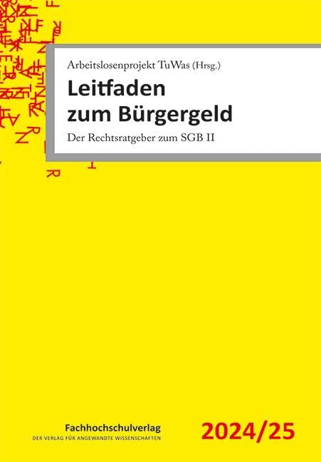 Leitfaden zum Bürgergeld: Der Rechtsratgeber zum SGB II
