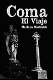  COMA: El Viaje… (COMA, El Viaje. nº 1)