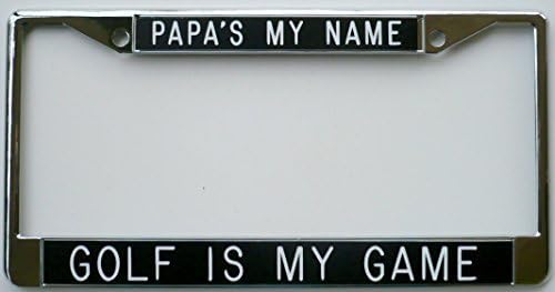 Papa's My Name ~ Golf is My Game Black Background Shiny Metal License Plate Frame