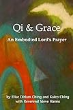 Qi and Grace: An Embodied Lord's Prayer