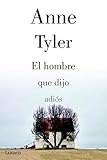  El hombre que dijo adiós (Narrativa)