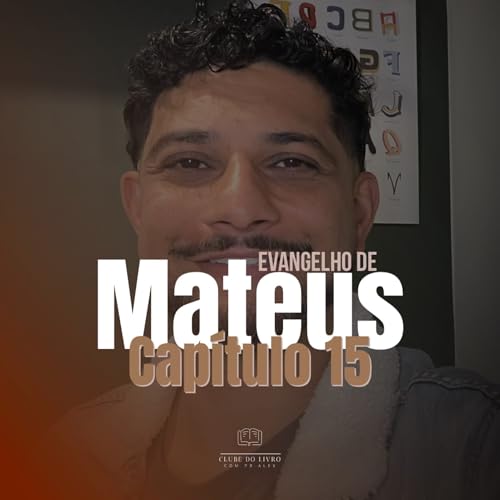 Clube do Livro | Mateus 15