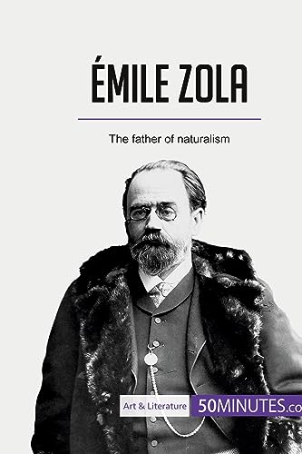 Émile Zola: The father of naturalism (Art & Literature)