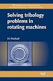 Solving Tribology Problems in Rotating Machines