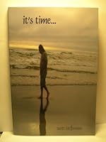 It's Time... 0981606512 Book Cover