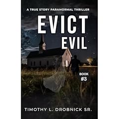 Evict Evil Audiolibro Por Timothy L. Drobnick Sr. arte de portada