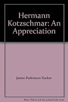 Hermann Kotzschmar: An Appreciation B002FJ8PXI Book Cover