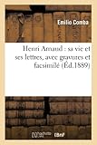 combate emilio y michela  Henri Arnaud : sa vie et ses lettres, avec gravures et facsimilé
