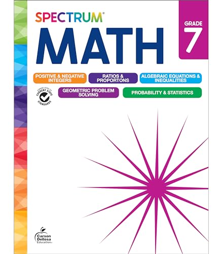 Spectrum 7th Grade Math Workbooks, Mathematics Middle School Books Covering Geometry, Algebra, Ratio, Integers, and More, Classroom or Homeschool Curriculum