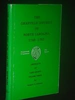 The Granville District of North Carolina 1748-1763: Abstracts of Land Grants, Volume Three 0937761036 Book Cover