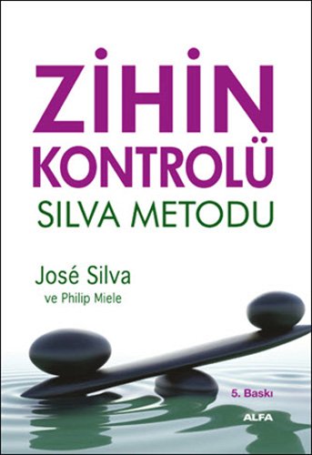 Zihin Kontrolü: Silva Metodu