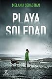 Playa Soledad (ESPASA NARRATIVA)
