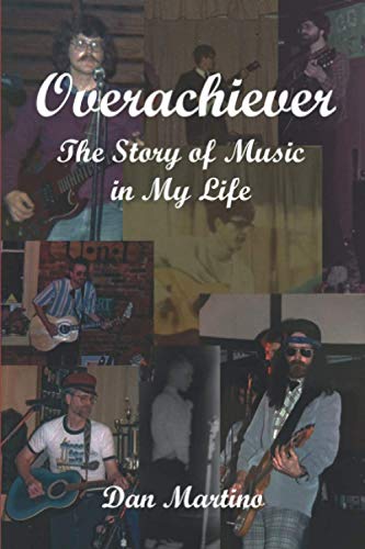 Overachiever The Story of Music in My Life