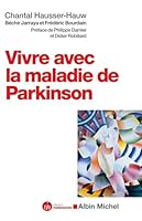 Vivre avec la maladie de Parkinson 2226322175 Book Cover