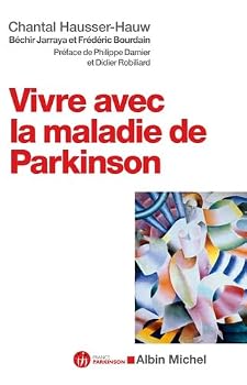 Paperback Vivre avec la maladie de Parkinson [French] Book