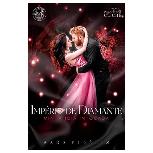 Império de Diamante : Originalmente Clichê 1