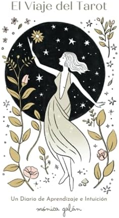 El Viaje del Tarot: Un diario de aprendizaje e intuición