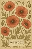  Quaderno a righe, formato A5 (6x9-inch), 200 pagine/100 fogli. Carta color crema. Lined Notebook. Copertina con illustrazione botanica di papaveri vintage Maxi quaderno.