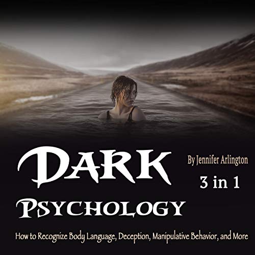 Dark Psychology: 3 in 1 by Jennifer Arlington episode artwork