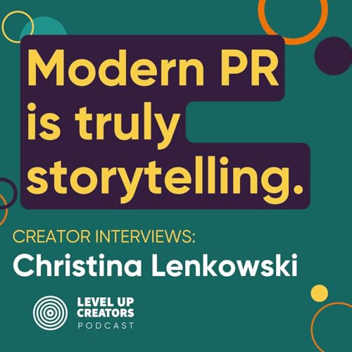 Page de couverture de Creators Interview Christina Lenkowski; Modern PR is truly storytelling.