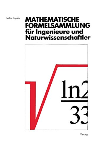 Preisvergleich Produktbild Mathematische Formelsammlung: für Ingenieure und Naturwissenschaftler Mit zahlreichen Abbildungen und Rechenbeispielen und einer ausführlichen Integraltafel (German Edition)