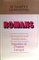 An exposition of Romans: 3:20 - 4:25. Atonement and Justification B002SY579A Book Cover
