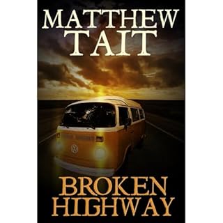 Broken Highway Audiobook By Matthew Tait cover art