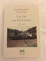 Un ete en Provence: Recits de voyage 2892612519 Book Cover