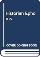 The Historian Ephorus 0404153437 Book Cover