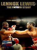 Lennox Lewis: The Untold Story