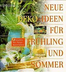Neue DekoIdeen für Frühling und Sommer Tessa Evelegh Amazon.de Bücher