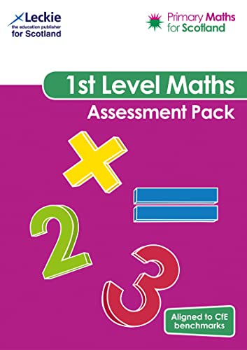 Primary Maths for Scotland – Primary Maths for Scotland First Level Assessment Pack: For Curriculum for Excellence Primary Maths