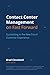 Contact Center Management on Fast Forward: Succeeding in the New Era of Customer Experience