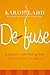 Defuse: A Mom's Survival Guide for More Love, Less Anger