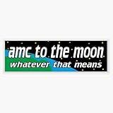 Wall Street bets amc to the moon stocks Sticker Vinyl Decal Waterproof Bumper Sticker Laptop Window 5"