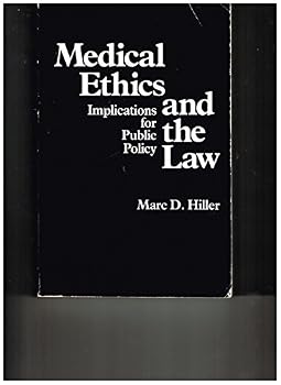 Paperback Medical Ethics & the Law: Implications for Public Policy Book