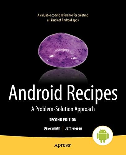 Android Recipes: A Problem-Solution Approach 2nd ed. Edition