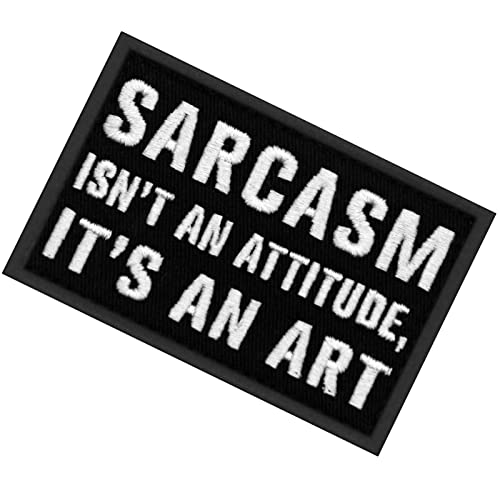 EmbTao Sarcasm Isn't an Attitude It's an Art Patch Embroidered Tactical Badge Applique Fastener Hook and Loop Emblem - Image 3