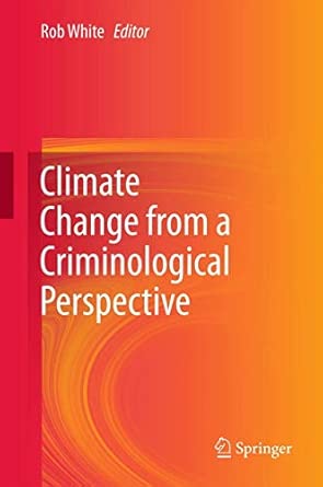 Climate Change from a Criminological Perspective 2012th Edition book cover