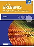  Erlebnis Naturwissenschaften: Themenheft Kleidung: Wahlpflichtfach: Wahlpflichtfächer / Themenheft Kleidung: Wahlpflichtfach (Erlebnis Naturwissenschaften: Wahlpflichtfächer)