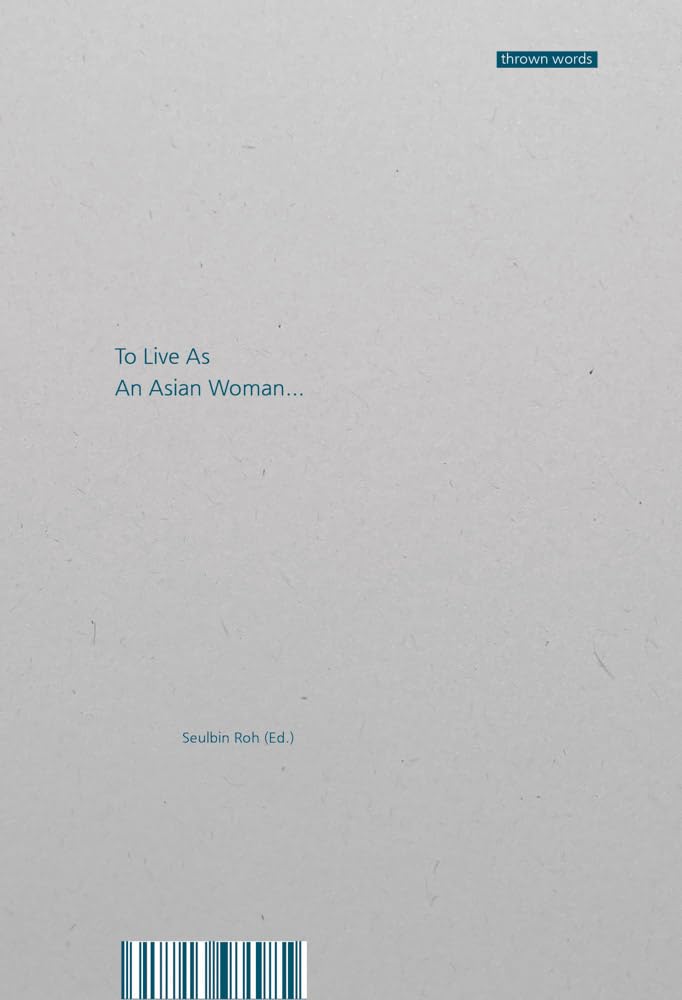 To Live as an Asian Woman by Seulbin Roh PAPERBACK 9789083318813