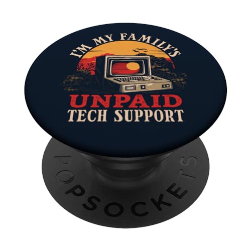 I'm My Family's Unpaid Tech Support Funny Computer Engineer PopSockets PopGrip Intercambiabile
