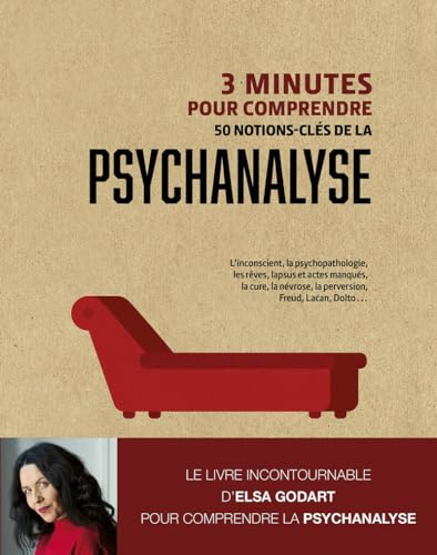 3 minutes pour comprendre 50 notions clés de la psychanalyse