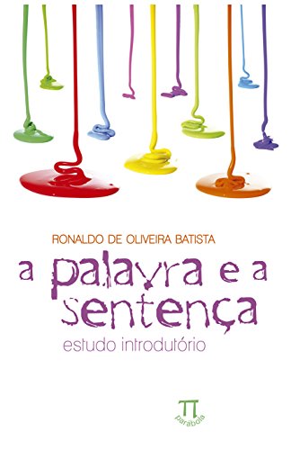 A palavra e a sentença. estudo introdutório: