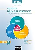  Analyse de la performance d\'une activité de transports et de prestations logistiques BTS GTLA Gestion des Transports et Logistique Associée: Bloc 3