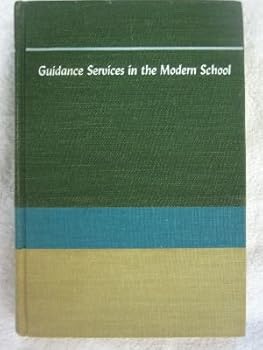 Hardcover GUIDANCE SERVICES IN THE MODERN SCHOOL Book
